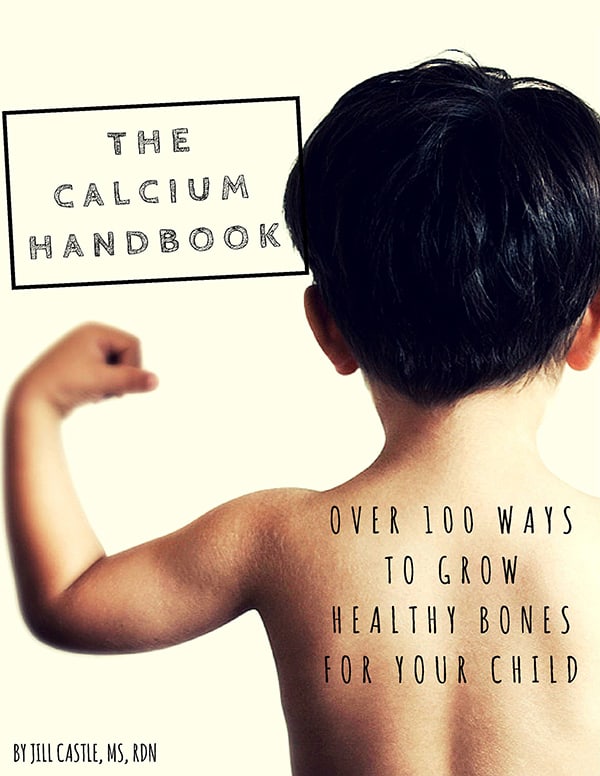 Increase calcium foods in your child's diet with The Calcium Handbook