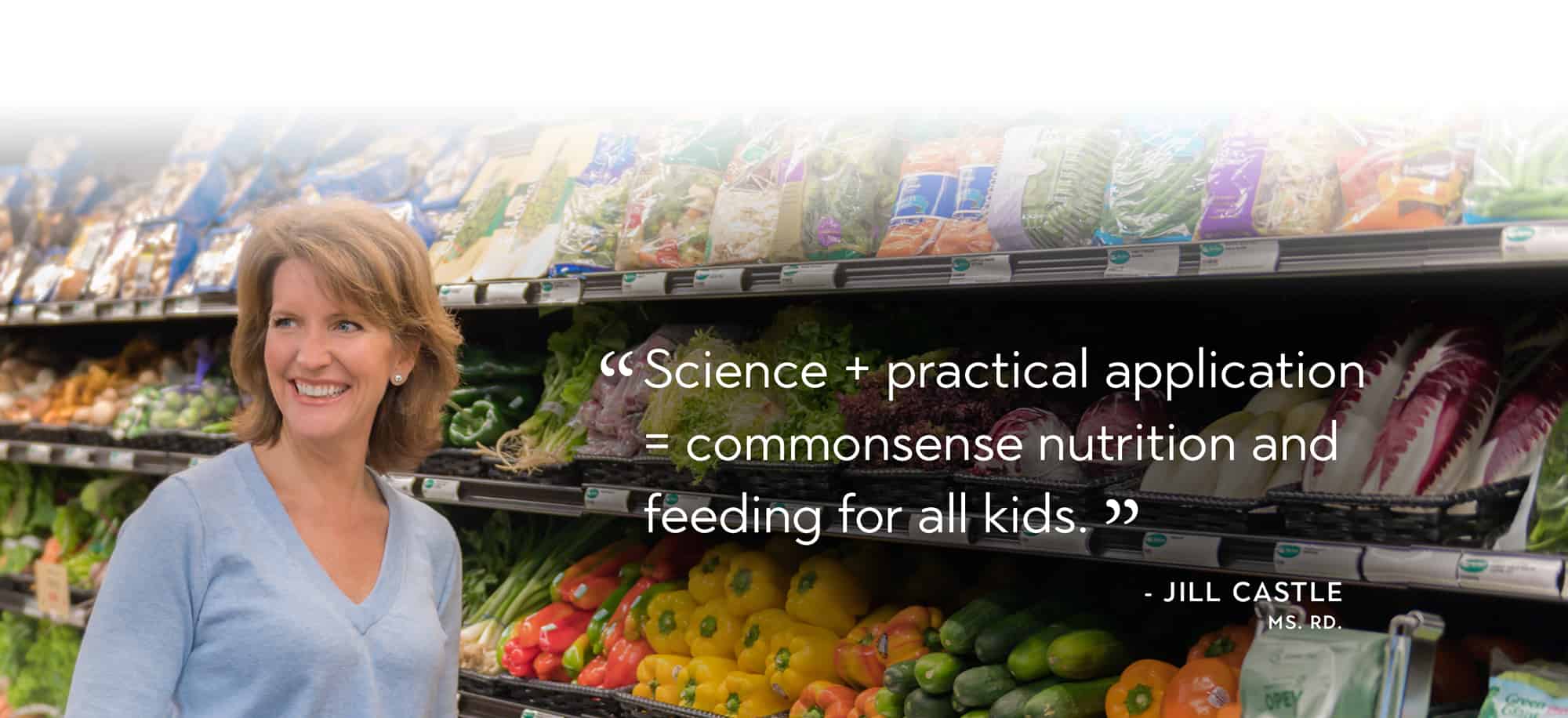 Jill Castle, MS, RDN - pediatric nutrition expert for the media